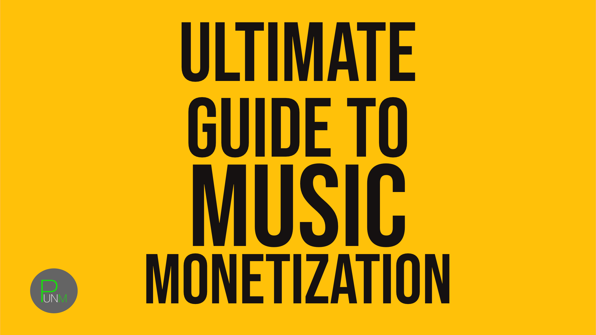 Ultimate Guide to Music Monetization